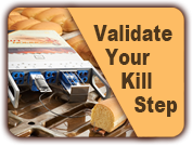 Validate Your Kill Step